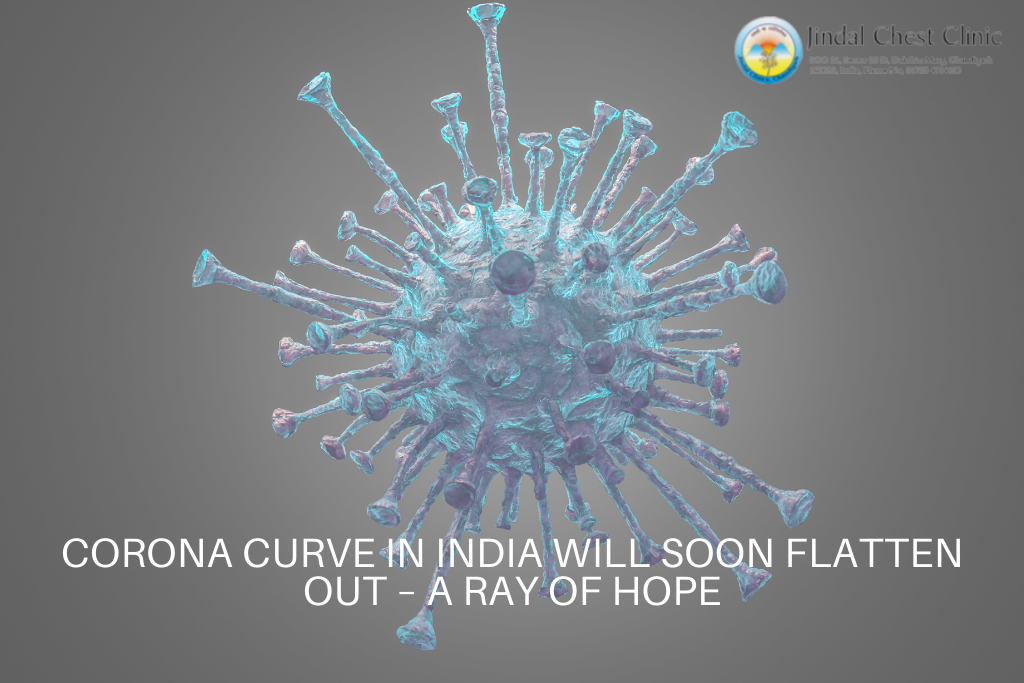 CORONA CURVE IN INDIA WILL SOON FLATTEN OUT – A RAY OF HOPE