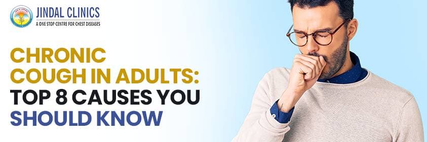Chronic Cough in Adults: Top 8 Causes You Should Know