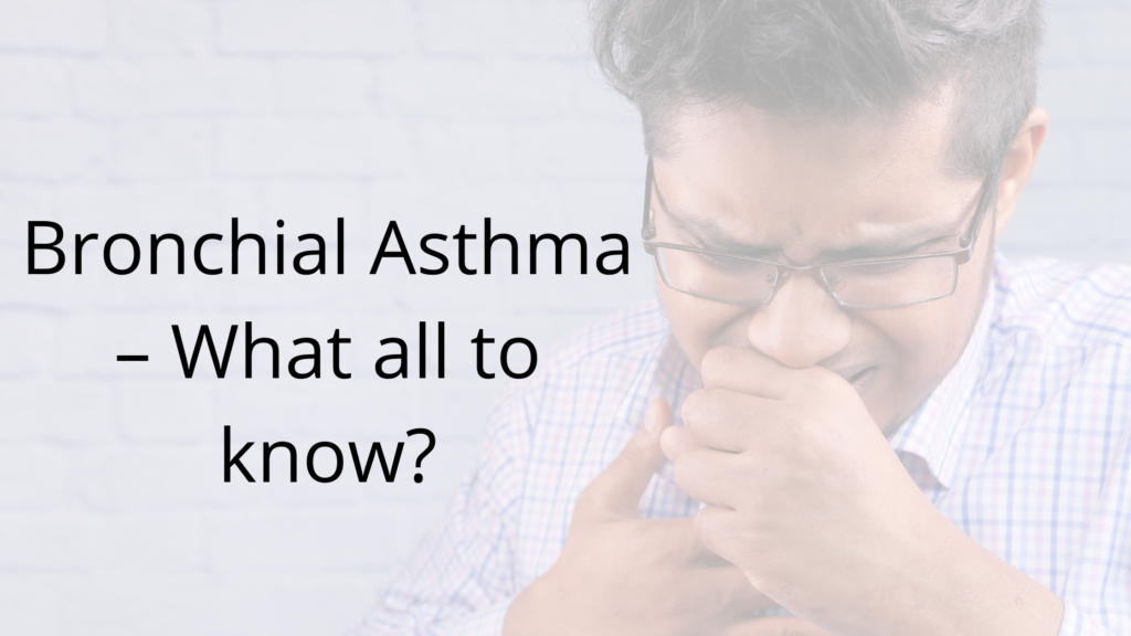 Bronchial asthma what all to know?