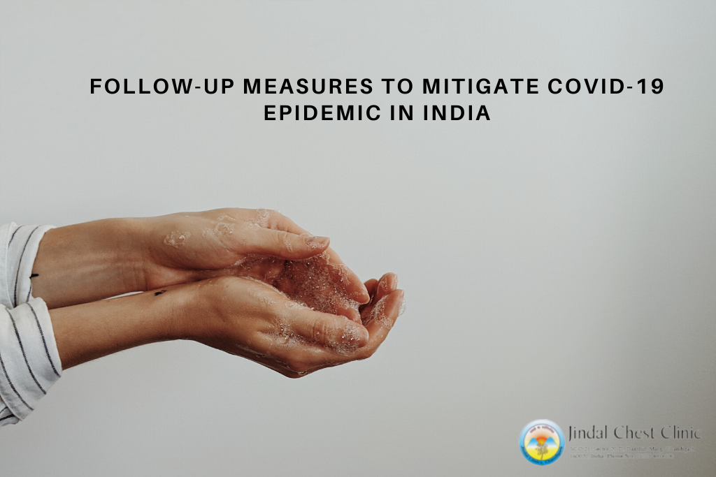 FOLLOW-UP MEASURES TO MITIGATE COVID-19 EPIDEMIC IN INDIA